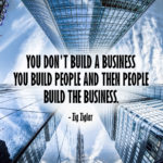 Build People not Business