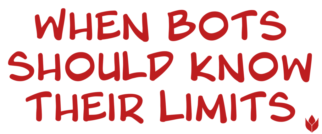 Limits of bots Limitations of Customer Service Bots